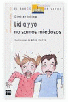 LIDIA Y YO NO SOMOS MIED. (BVB 6)