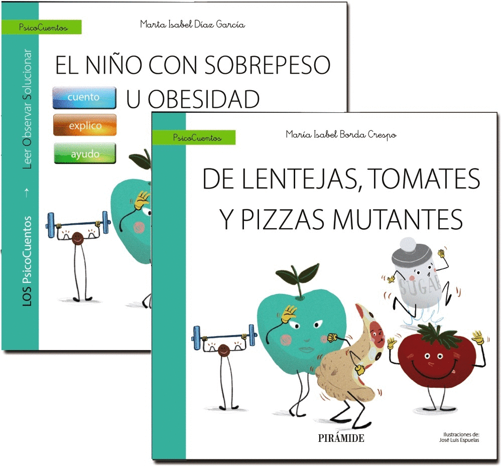 NIÑO CON SOBREPESO U OBESIDAD + CUENTO: DE LENTEJAS, TOMATES Y PIZZAS MUTANTES, EL