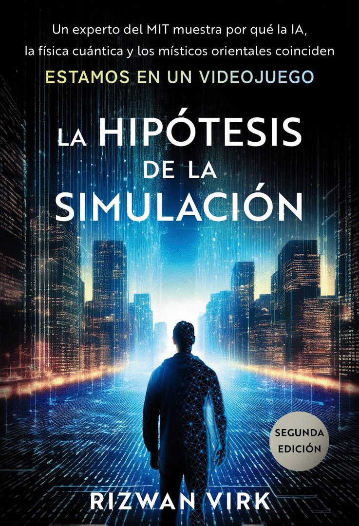 HIPÓTESIS DE LA SIMULACIÓN, LA