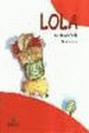 LOLA ES DESPISTADA (V)