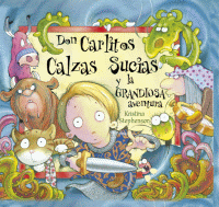 DON CARLITOS CALZAS SUCIAS Y LA GRANDIOSA AVENTURA