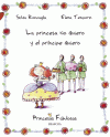 PRINCESA NO QUIERO Y EL PRINCIPE QUIERO (PRINCESAS FABULOSAS