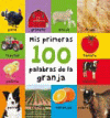 MIS PRIMERAS 100 PALABRAS DE LA GRANJA
