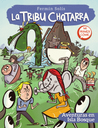 TRIBU CHATARRA 2: AVENTURAS EN ISLA BOSQUE