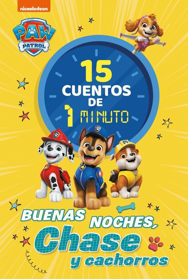 15 CUENTOS DE 1 MINUTO (PAW PATROL. BUENAS NOCHES CHASE)