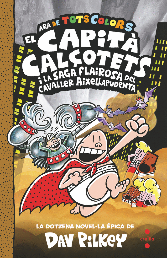 12. EL CAPITÀ CALÇOTETS I LA SAGA FLAIROSA DEL CAVALLER AIXELLAPUDENTA (CAT)