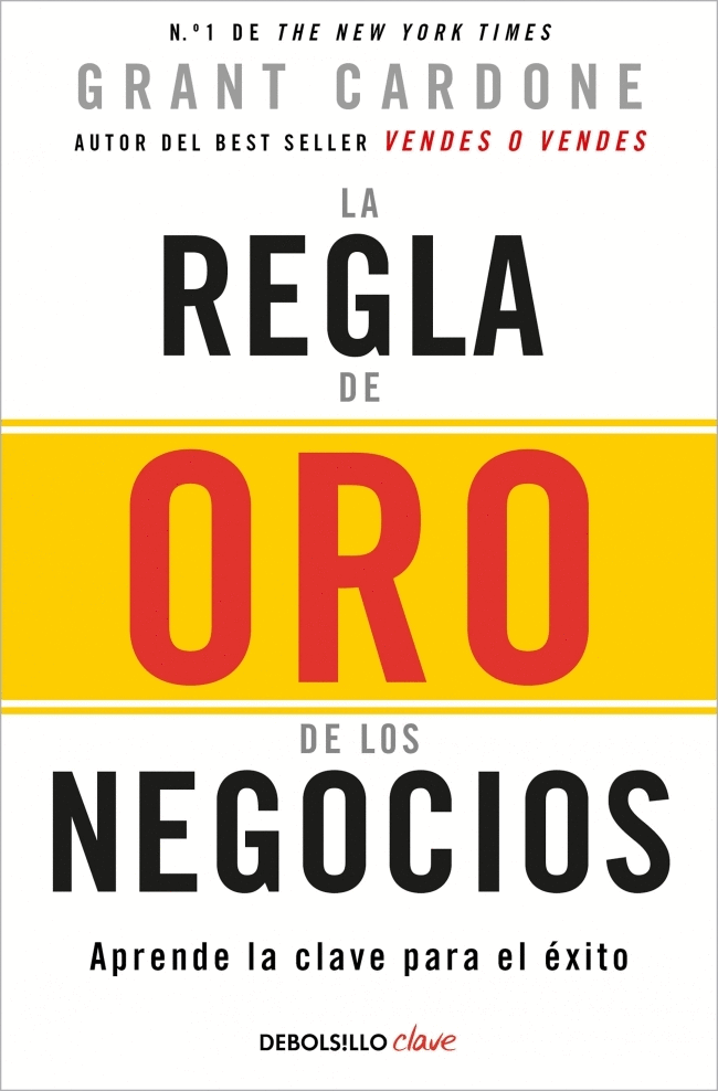 REGLA DE ORO DE LOS NEGOCIOS, LA