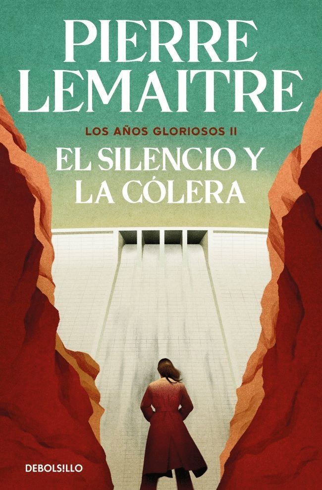 SILENCIO Y LA CÓLERA, EL (LOS AÑOS GLORIOSOS 2)