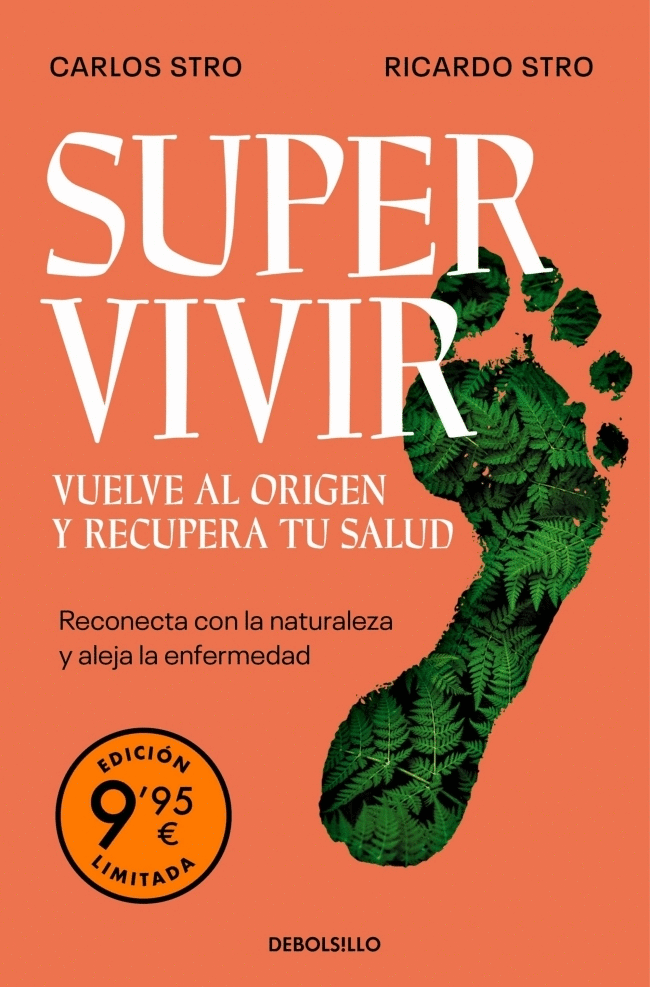 SUPERVIVIR. VUELVE AL ORIGEN Y RECUPERA TU SALUD (EDICIÓN LIMITADA)