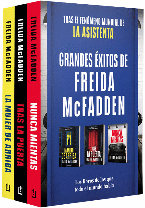 PACK FREIDA MCFADDEN (CONTIENE: LA MUJER DE ARRIBA | TRAS LA PUERTA | NUNCA MIEN