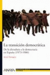 TRANSICION DEMOCRATICA,LA : DE LA DICTADURA A LA DEMOCRACIA
