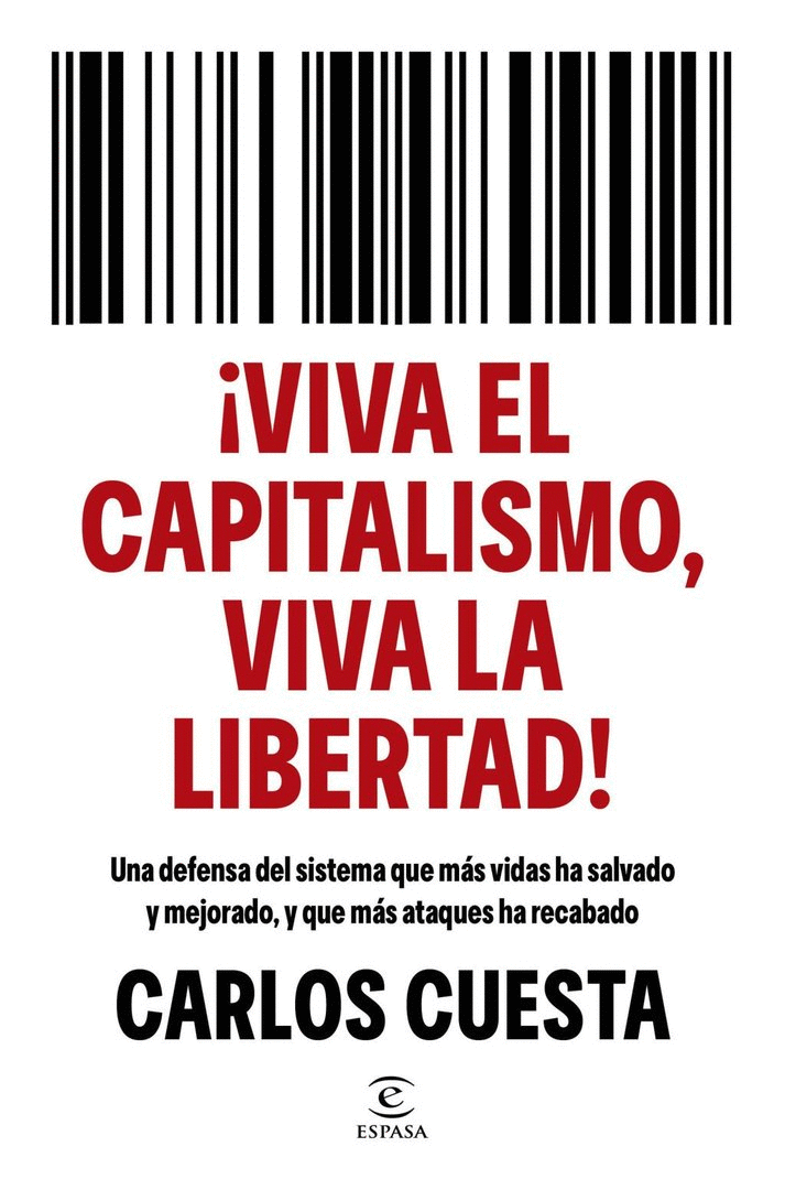 VIVA EL CAPITALISMO, VIVA LA LIBERTAD!