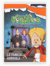 TODOS MIS MONSTRUOS 7: LA FAMILIA HORRIBLE