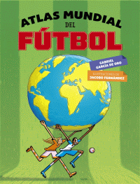 ATLAS MUNDIAL DEL FUTBOL