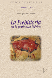PREHISTORIA EN LA PENINSULA IBERICA  LA