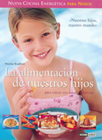 ALIMENTACION DE NUESTROS HIJOS,LA.NUEVA COCINA ENERGETICA NI