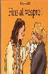 FINS AL VESPRE