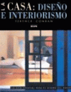 CASA: DISEÑO E INTERIORISMO
