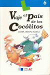 VIAJE AL PAIS DE LOS COCOLITOS - LIBRO 6