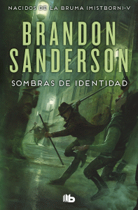 SOMBRAS DE IDENTIDAD (NACIDOS DE LA BRUMA 5)