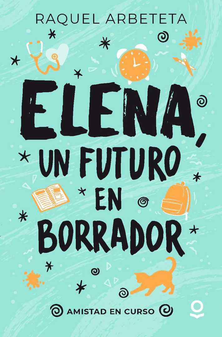 ELENA, UN FUTURO EN BORRADOR. AMISTAD EN CURSO