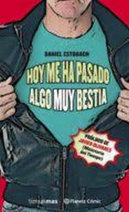 HOY ME HA PASADO ALGO MUY BESTIA (COMIC) Nº 02/03