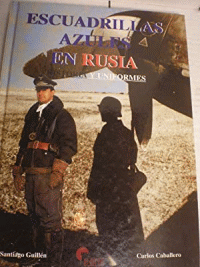 ESCUADRILLAS AZULES EN RUSIA
