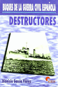 DESTRUCTORES,BUQUES DE LA GUERRA CIVIL