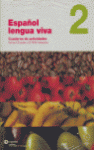 ESPAÑOL LENGUA VIVA 2 CUADERNO
