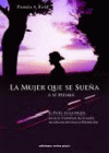 MUJER QUE SUEÑA A SI MISMA, LA