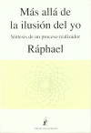MAS ALLA DE LA ILUSION DEL YO