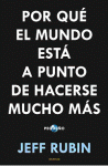 POR QUE EL MUNDO ESTA A PUNTO DE HACERSE PEQUEÑO (TENDENCIAS