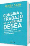 CONSIGA EL TRABAJO QUE EN VERDAD DESEA