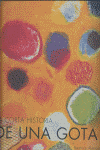 CORTA HISTORIA DE UNA GOTA, LA