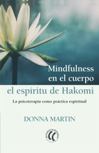 MINDFULNESS EN EL CUERPO: EL ESPIRITU DE HAKOMI