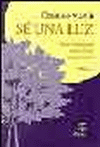 SE UNA LUZ