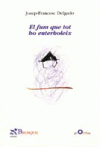 FUM QUE TOT HO ENTERBOLEIX, EL (POESIA)