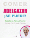 COMER Y ADELGAZAR ¡SE PUEDE!