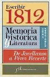 ESCRIBIR 1812. MEMORIA HISTORICA Y LITERATURA. DE JOVELLANOS