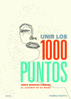 UNIR LOS 1000 PUNTOS - VEINTE RETRATOS ICONICOS AL ALCANCE D