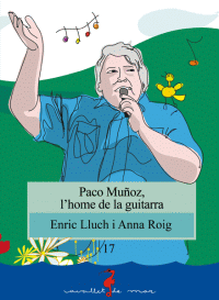 PRIMERES RONDALLES ENRIC VALOR: PACO MUÑOZ, L'HOME DE LA GU