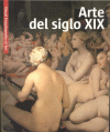 ARTE DEL SIGLO XIX (VISUAL ENCYCLOPEDIA OF ART)