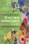 75 AVES, ABEJAS, MARIPOSAS E INSECTOS PARA CALCETA (LIBRERO)