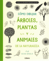 COMO DIBUJAR ARBOLES, PLANTAS Y ANIMALES... (LIBRERO)