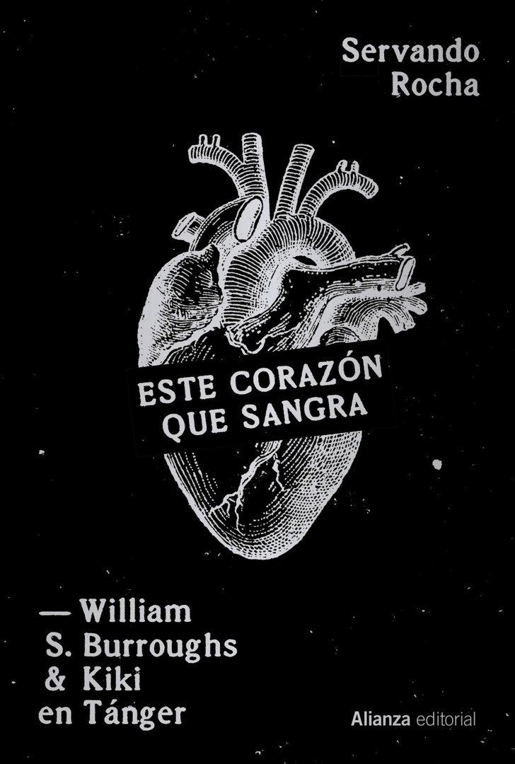 ESTE CORAZÓN QUE SANGRA. WILLIAM S. BURROUGHS Y KIKI EN TÁNGER