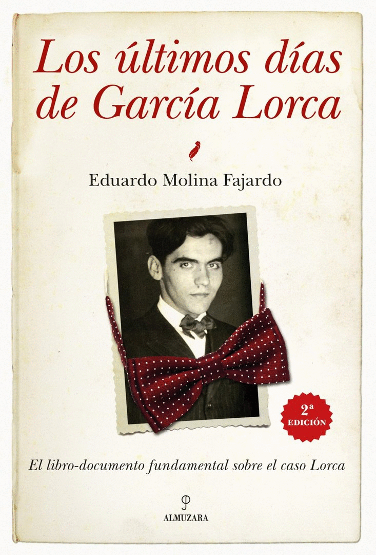 ÚLTIMOS DÍAS DE GARCÍA LORCA, LOS