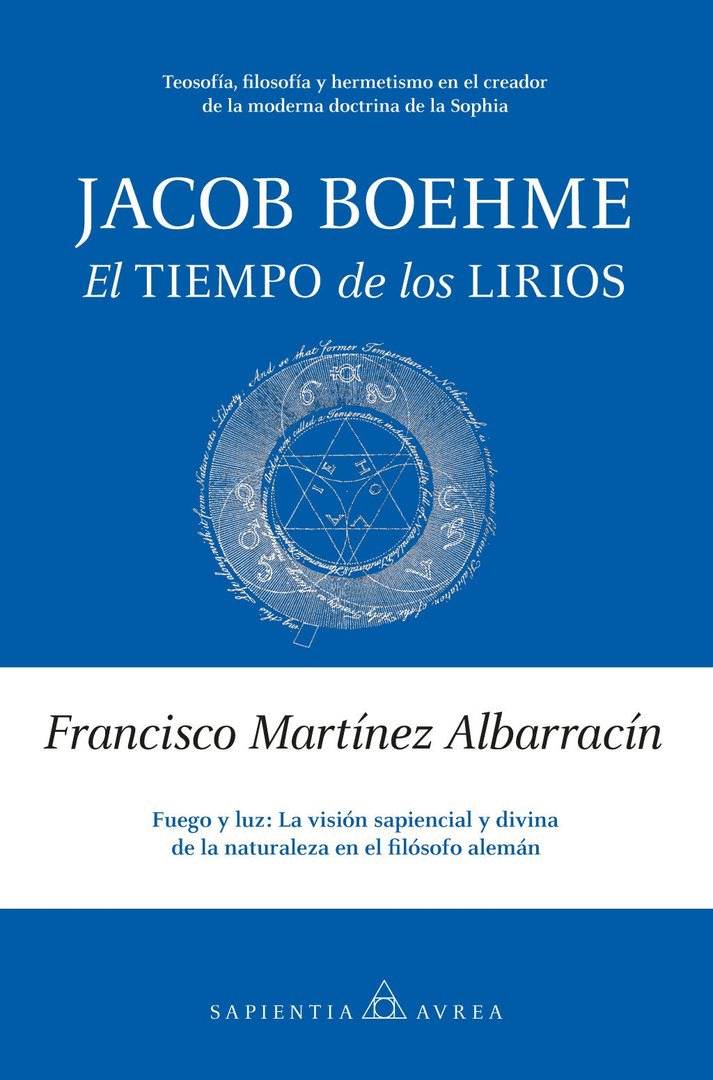 JACOB BOEHME. EL TIEMPO DE LOS LIRIOS