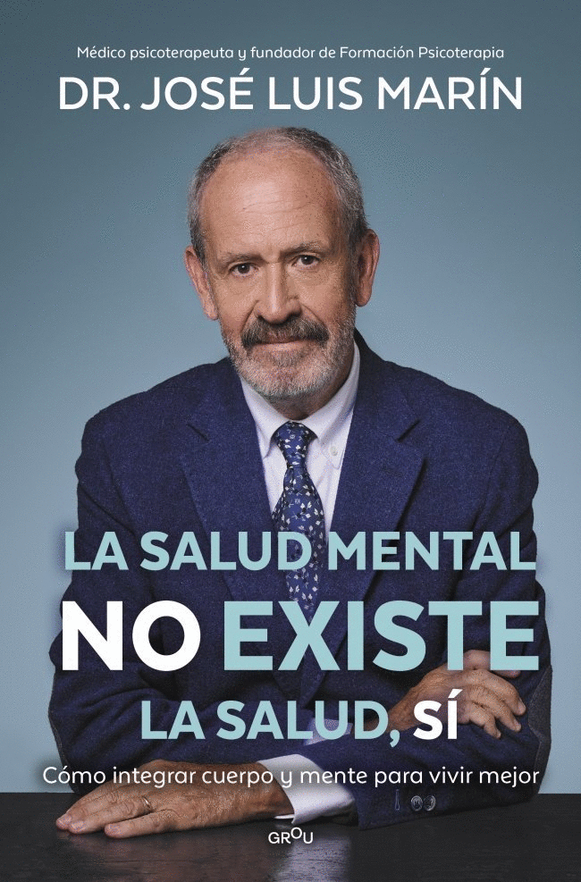 SALUD MENTAL NO EXISTE, LA. LA SALUD, SÍ