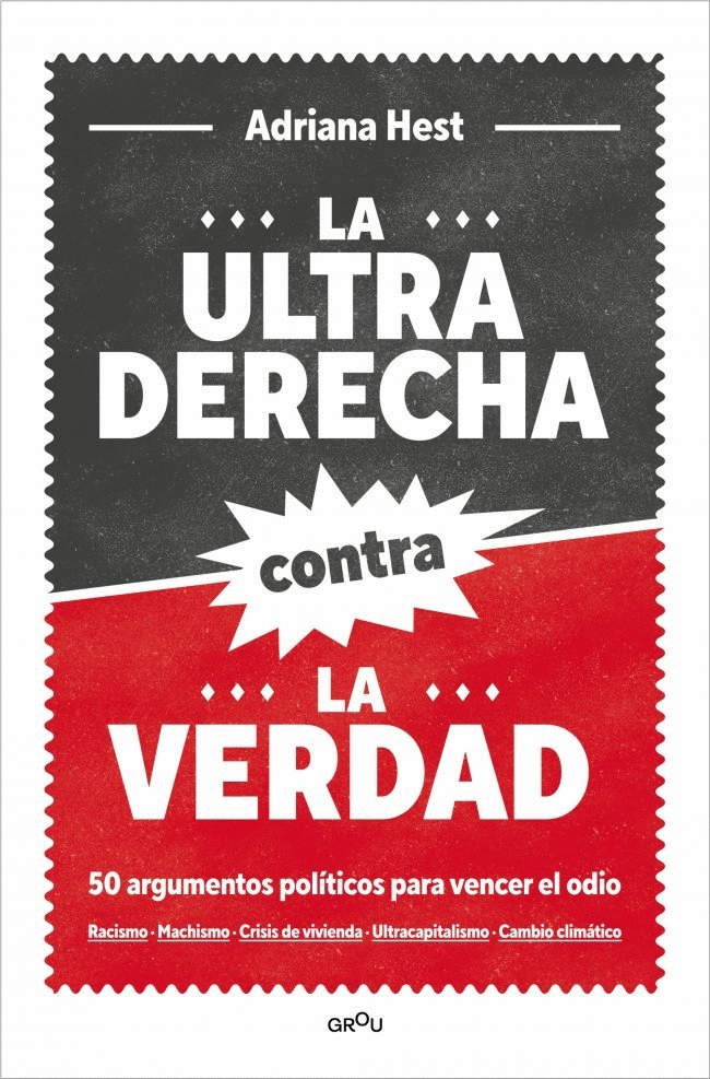 ULTRADERECHA CONTRA LA VERDAD, LA
