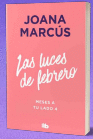 LUCES DE FEBRERO, LAS (MESES A TU LADO 4)